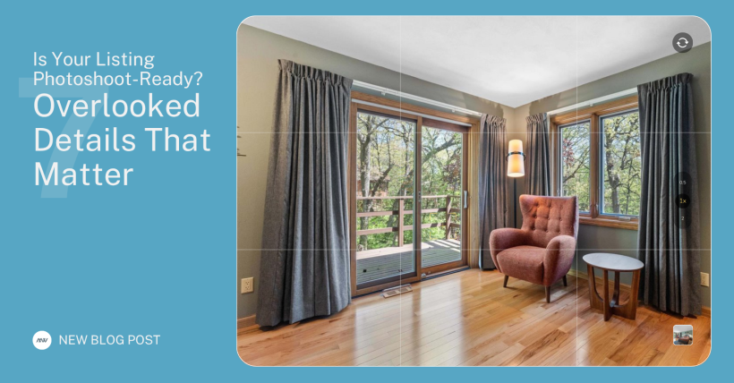 Is Your Listing Photoshoot-Ready? 7 Overlooked Details That Matter
